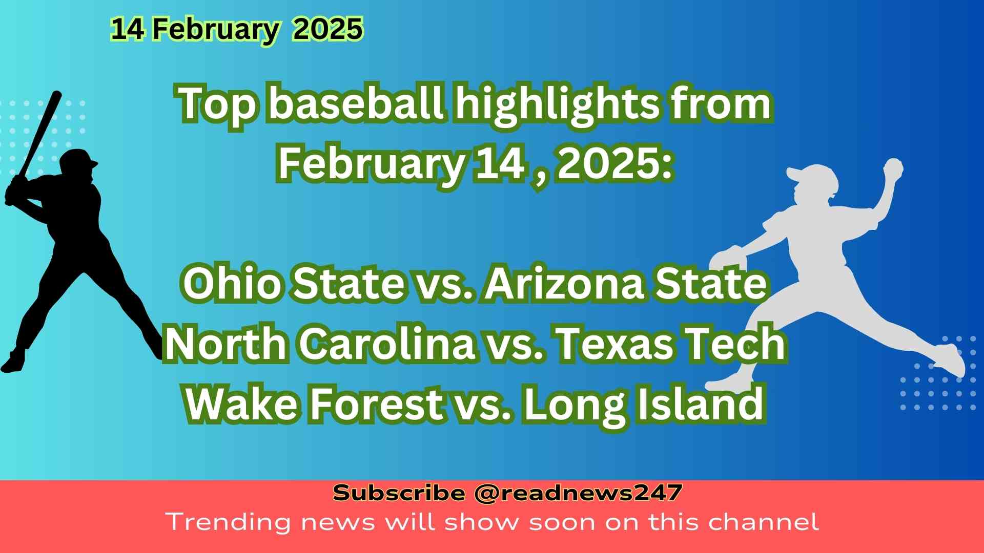 Top baseball highlights from February 14 , 2025: