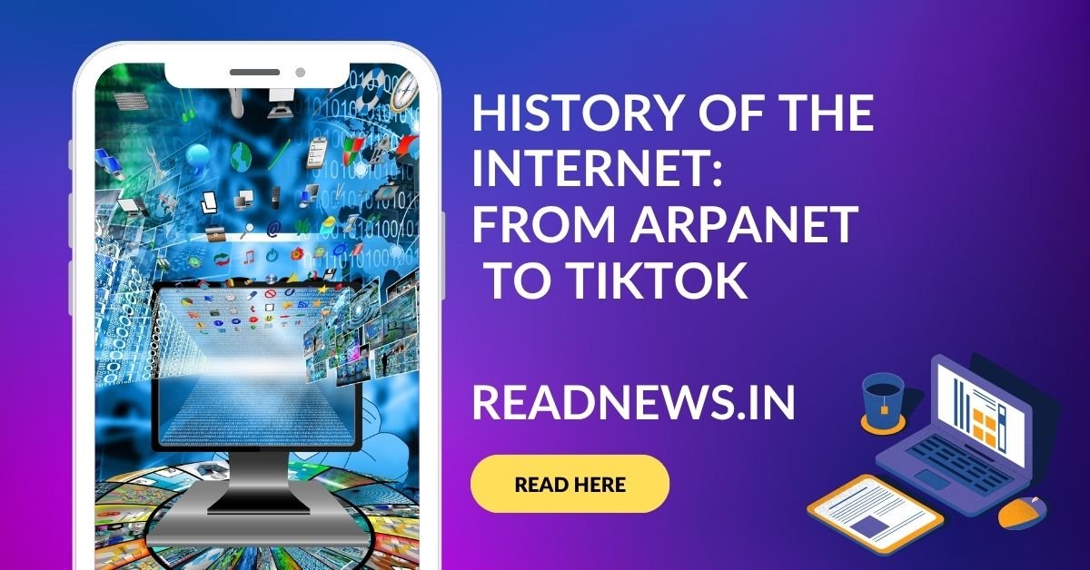 History of the Internet From ARPANET to TikTok