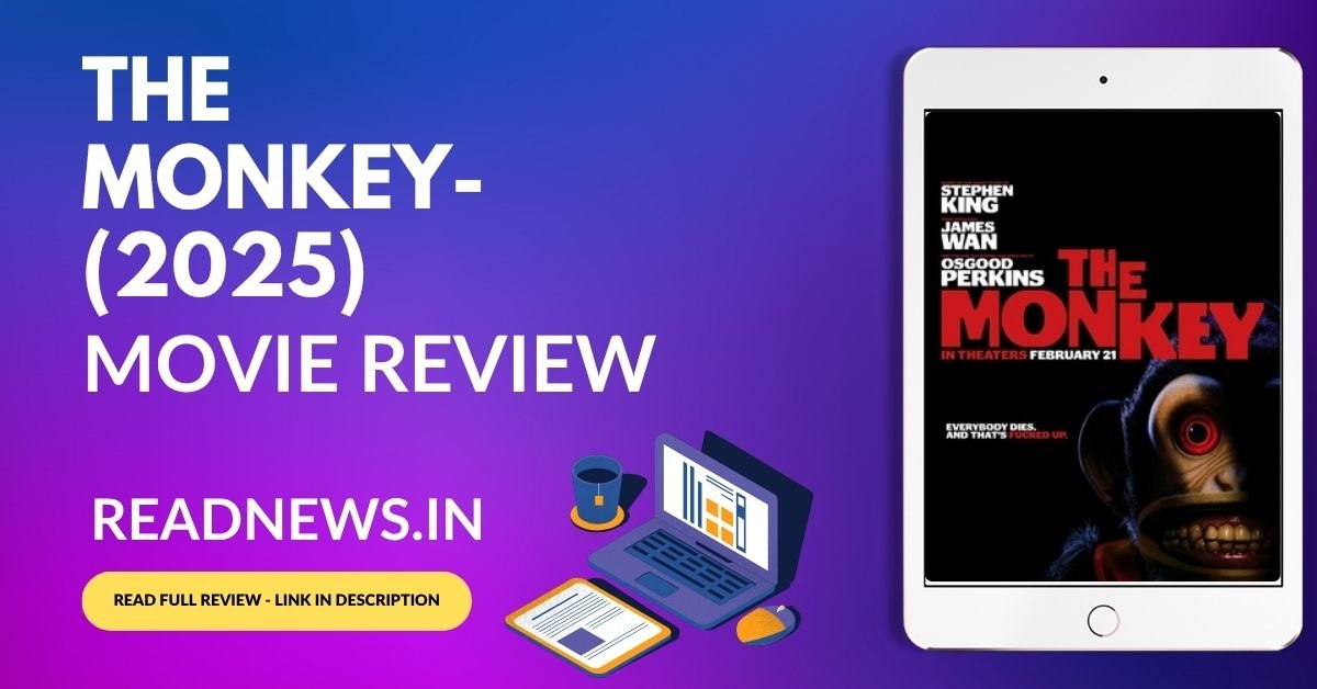 The Monkey- (2025) - Detailed Movie Review