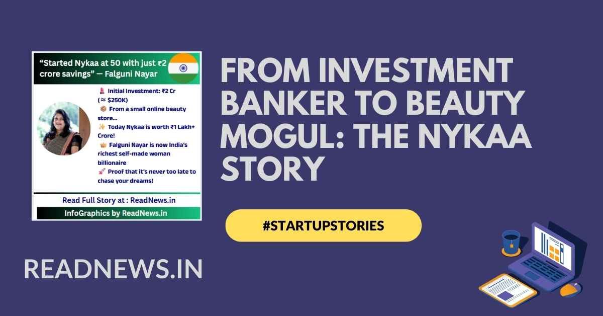 From Investment Banker to Beauty Mogul The Nykaa Story