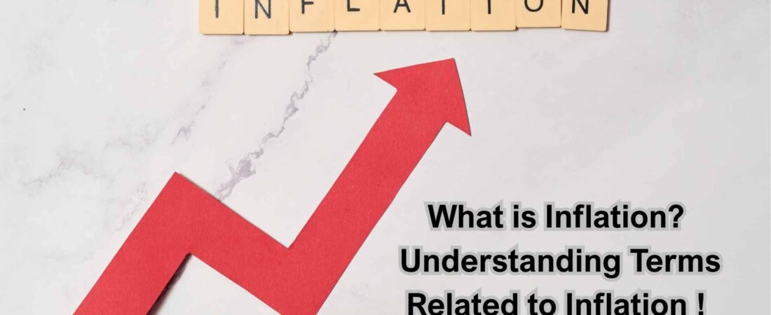 What is Inflation? Understanding Terms Related to Inflation