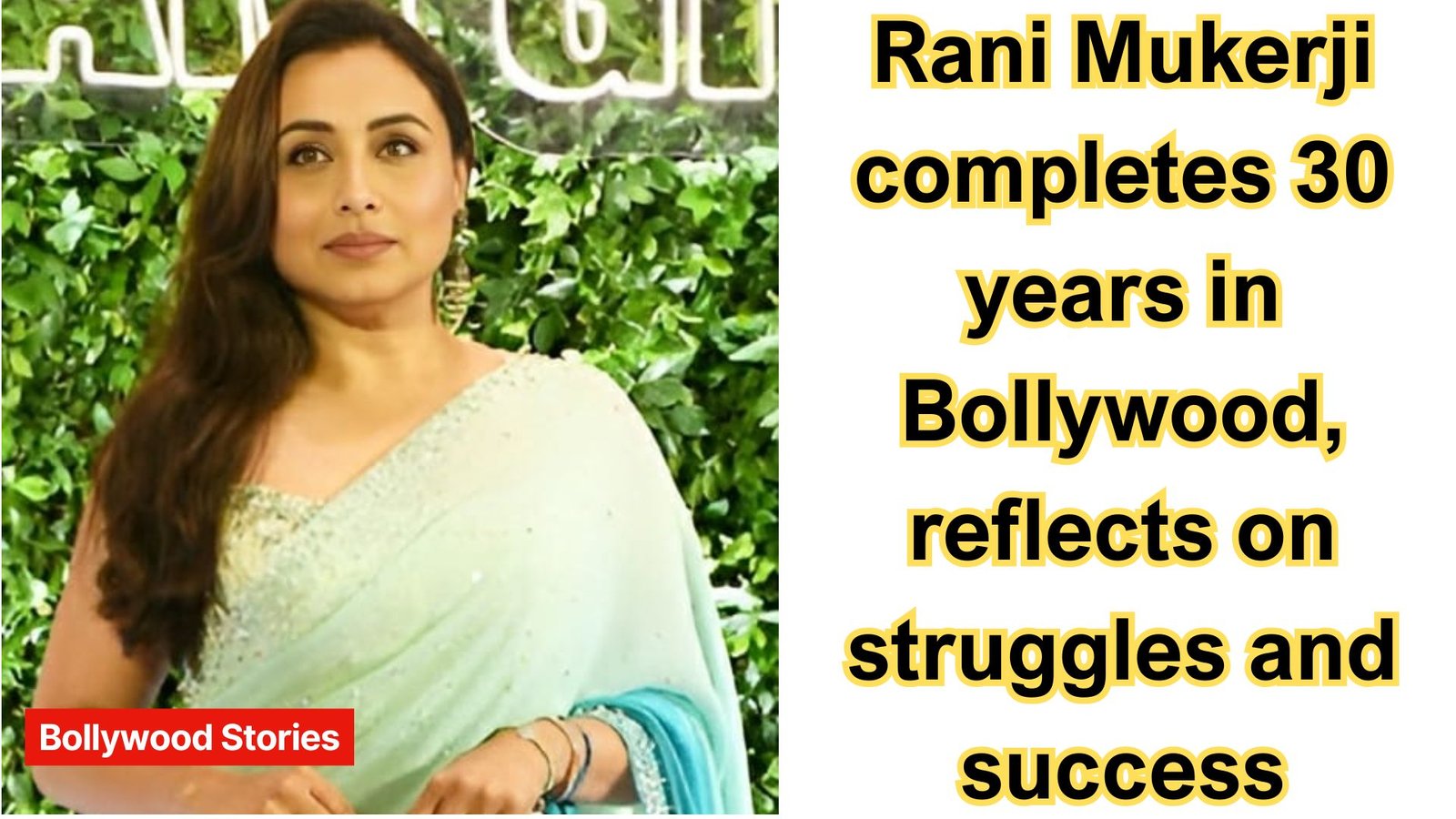 Rani Mukerji completes 30 years in Bollywood, reflects on struggles and success