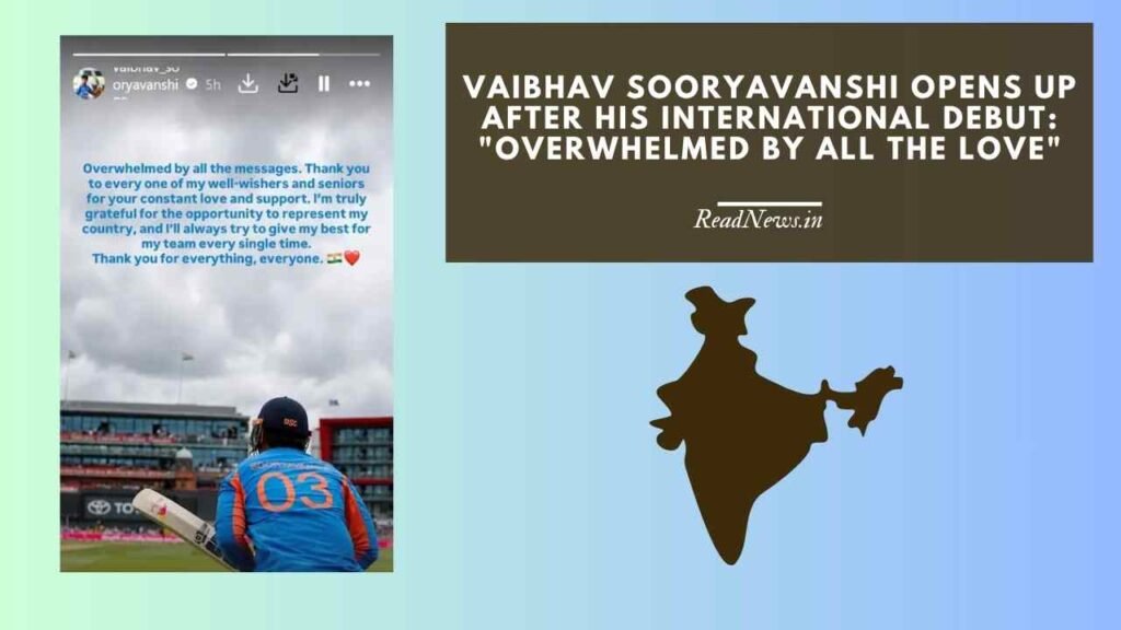Vaibhav Sooryavanshi Opens Up After His International Debut Overwhelmed by All the Love